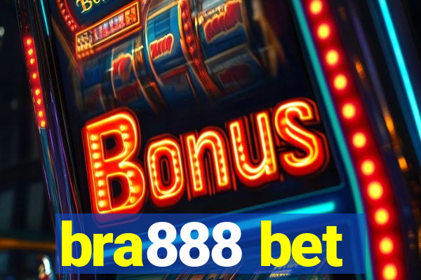 bra888 bet